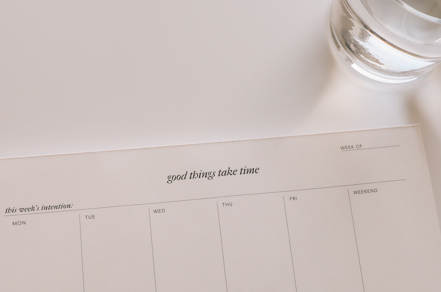 Good Things Take Time Weekly Notepad